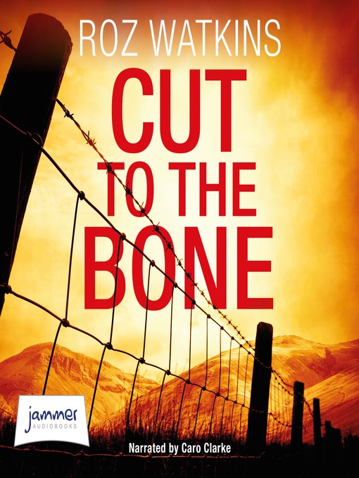 Title details for Cut to the Bone by Roz Watkins - Available